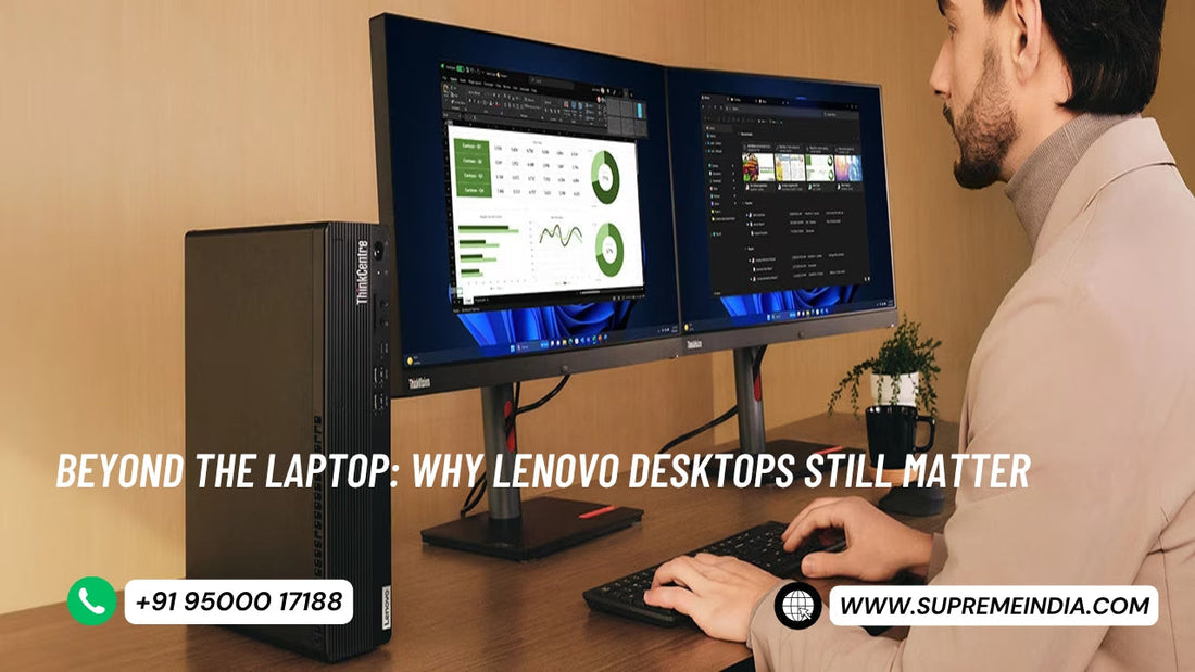 Beyond the Laptop: Why Lenovo Desktops Still Matter in 2026