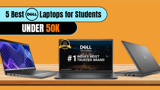 Top 5 Best Dell laptops under ₹50,000 for students in 2025 – recommended by Supreme Computers, Dell reseller in Chennai