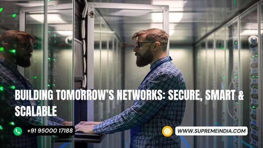 Building Tomorrow’s Networks with Supreme – Trusted Server Dealer in Chennai