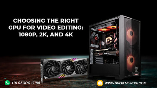 Best GPU for Video Editing in 2025: 1080p vs 2K vs 4K Performance Guide