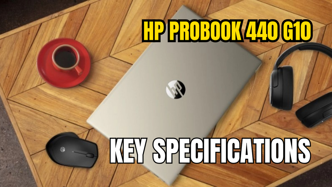 Top view of an HP ProBook 440 G10 laptop on a wooden table, with a mouse, headphones, and a coffee cup, featuring the text 'HP ProBook 440 G10 Key Specifications