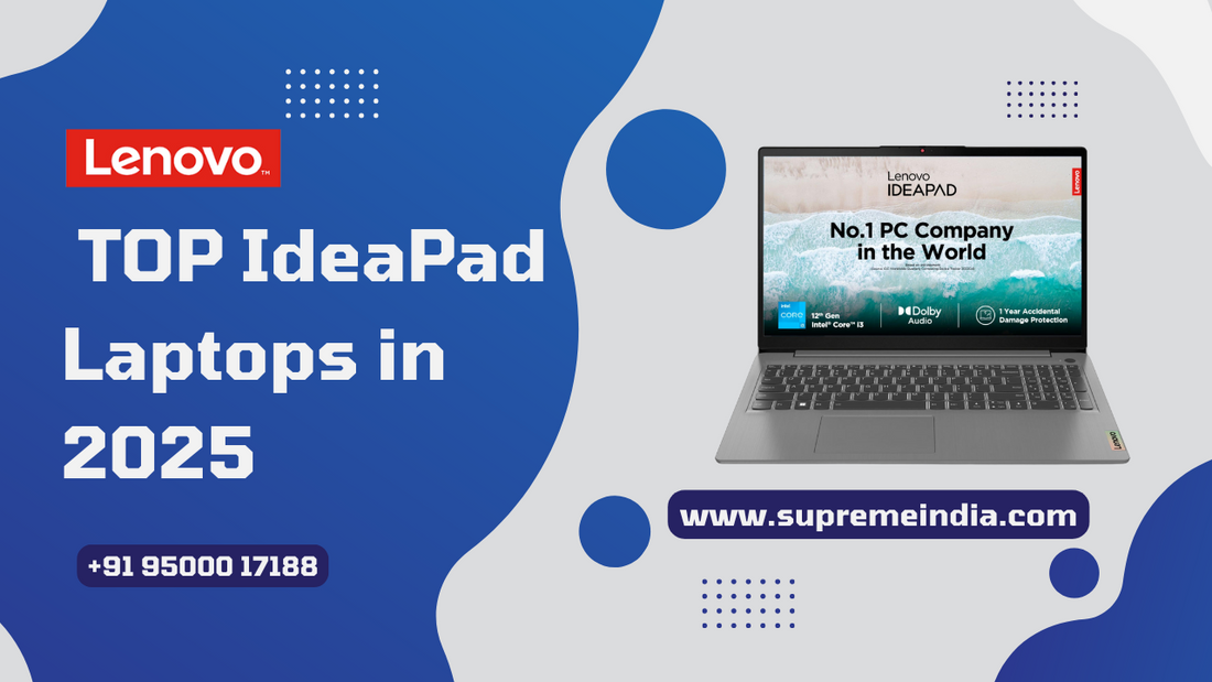 Top Lenovo IdeaPad Laptops 2025 – Supreme Computers Authorised Lenovo Dealer Chennai
