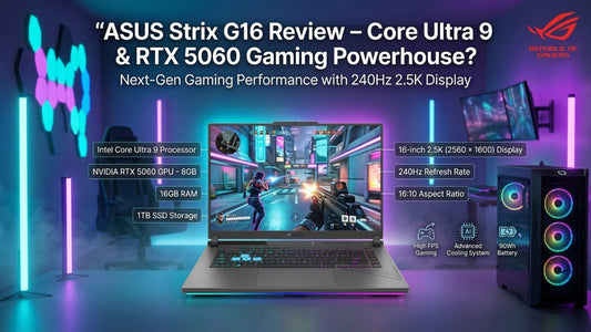 ASUS ROG Strix G16 gaming laptop with Intel Core Ultra 9 processor, RTX 5060 GPU and 240Hz 2.5K display – ASUS dealer in Chennai Tamil Nadu