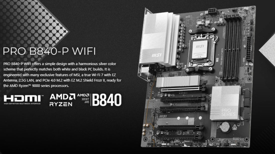 MSI PRO B840-P WIFI AM5 motherboard with DDR5 support, PCIe 4.0 M.2 slots, Wi-Fi connectivity and 2.5Gb LAN, ideal for professional and business PC builds