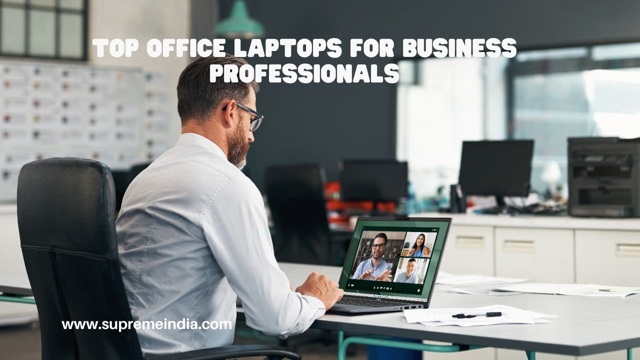 https://supremeindia.com/cdn/shop/articles/top-office-laptops-business-professionals-chennai_a91a03a9-3e5d-4c56-8f90-43bc9b2e24fb.jpg?v=1766742093